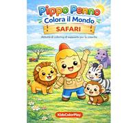 Pippo Penno Colora il Mondo: SAFARI