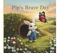 Pip's Brave Day
