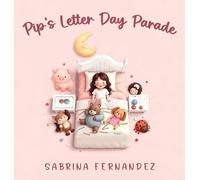 Pip's Letter Day Parade