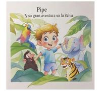 Pips y su gran aventura en la Selva