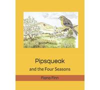Pipsqueak: and the Four Seasons