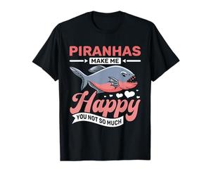 Piranha Fish Aquarium Humor, Piranhas Make Me Happy T-Shirt