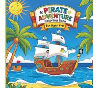 Pirate Adventure Coloring Book For Ages 4-8