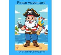 Pirate Adventure: Fun & Exciting Coloring Book