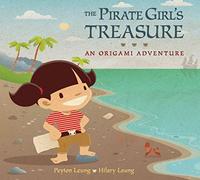 Pirate Girl's Treasure, The: An Origami Adventure