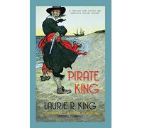 Pirate King (Mary Russell & Sherlock Holmes): A thrilling mystery for Mary Russell and Sherlock Holmes
