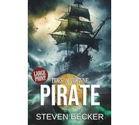 Pirate: Large Print: 1 (Tides of Fortune - Large Print Editions)