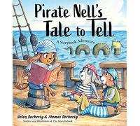 Pirate Nell's Tale to Tell: A Storybook Adventure: 1