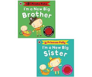 Pirate Pete and Princess Polly Series By Lady Bird 2 Books Collection Set (I'm a New Big Brother: A Pirate Pete book, I'm a New Big Sister: A Princess Polly book)