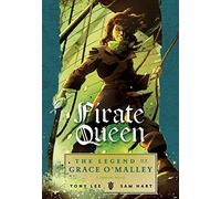 Pirate Queen: The Legend of Grace O'Malley
