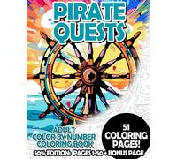Pirate Quests - 50% Edition: Pages 1-50: Adult Color by Number Coloring Book for Relaxing and Mindfulness (Premium 50% Adult Color by Number Coloring Books)
