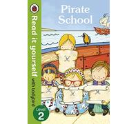 Pirate School - Read it yourself with Ladybird: Level 2
