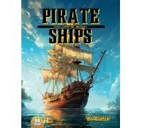 Pirate Ships Coloring Book: Pirate Adventures Captivating Coloring Journey
