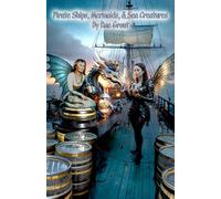 Pirate Ships, Mermaids, & Sea Creatures (Punk Shop Dragon, Short Stories and Art by Rae Grout)