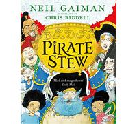 Pirate Stew: The show-stopping picture book from Neil Gaiman and Chris Riddell
