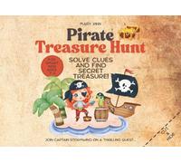 Pirate Treasure Hunt: 22 Exciting Clues for Indoor & Outdoor Adventure - Solve Mazes, Crack Codes, Tackle Riddles, and Puzzles to Uncover the Hidden Treasure! (Cut & Hide Scavenger Hunt Series)