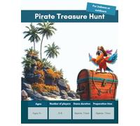Pirate Treasure Hunt for Kids: A Complete DIY Treasure Hunt with Puzzles, Clues, Challenges & Treasure Map for Ages 5+