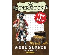 Pirate Word Search Puzzle Book: Word Searches with Easy to Read Print about Pirates | 6X9 Inches | 110 pages | 50+ Puzzles