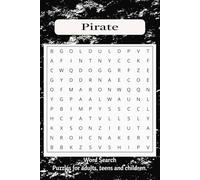 Pirate Word Search Puzzle Book: Word Searches with Easy to Read Print About Pirates and Adventure on the Seas | 6x9 inches | 110 pages | 50+ puzzles ... Gifts for Vacations, Holidays and Free Times