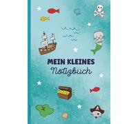 Piraten Geschenk: Notizbuch mit Piratenmotiv Buch für Notizen Gedanken und Piratengeschichten als Tagebuch Schreibheft Motiv im Comic Style lustige Cliparts von Piratenschiff Schatzkiste Piratenhut