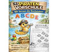 Piraten Vorschule - Buchstaben lernen & schreiben üben | Vorschulheft ab 4 Jahren: Ein durchdachtes Übungsheft für einen sicheren Einstieg ins ... Stiftführung, Feinmotorik und Linienkontrolle
