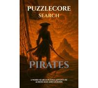 Pirates: 100 treasure-hunt word-search puzzles for curious kids (PuzzleCore - Search)