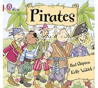 Pirates: A comical patterned counting text about a band of pirates searching for treasure. (Collins Big Cat)