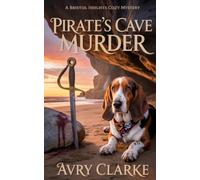 Pirate's Cave Murder: A Bristol Heights Cozy Mystery