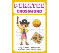 Pirates Crosswords: Crosswords about Pirates, Sailing, Treasure, and More for Swashbuckling Buccaneers