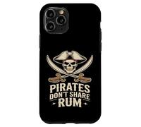 Pirates Don’t Share Rum Funny Pirate Skull Case for iPhone 11 Pro