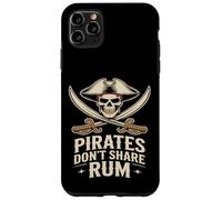 Pirates Don’t Share Rum Funny Pirate Skull Case for iPhone 11 Pro Max
