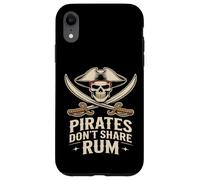 Pirates Don’t Share Rum Funny Pirate Skull Case for iPhone XR