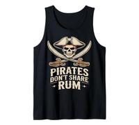 Pirates Don’t Share Rum Funny Pirate Skull Tank Top