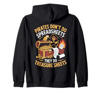 Pirates don't do spreadsheets, they do treasure Pirates Zip Hoodie