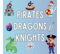 Pirates Dragons Knights Colouring Books for Kids: Colouring Pages Coming Out From A Fairytale For Boys Ages 3-8