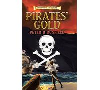 Pirates' Gold: A Middle-Grade Time-Travelling Storyline Adventure: 1