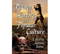 Pirates in History and Popular Culture