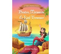 Pirates, Mermaids, & Lost Treasure: 30 Nights of Bedtime Stories