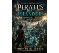 Pirates of an Inland Sea: Book 5 Finding Inwater