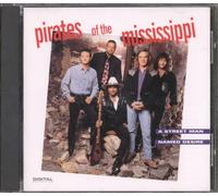 Pirates of the Mississippi - A Street Man Named Desire