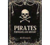 Pirates - Portraits and History