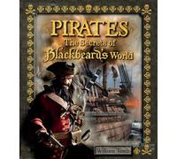 Pirates: The Secrets of Blackbeard's World