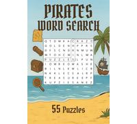 Pirates Word Search Puzzle Book: 55 Easy to Read Word Search Puzzles about Pirates and more | 6x9 inches, 110 Pages | Perfect as a Christmas or Birthday gift or even just as a gift for yourself.
