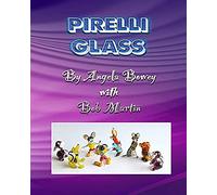 Pirelli Glass: Volume 2 (London Lampworkers)