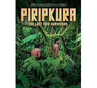 Piripkura: The Last Two Survivors