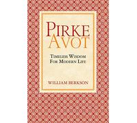 Pirke Avot: Timeless Wisdom for Modern Life