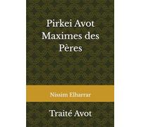Pirkei Avot - Maximes des Pères: Traité Avot