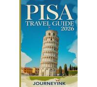 Pisa Travel Guide 2026: Insider itineraries, neighborhood strolls, and practical tips for authentic Tuscan adventures