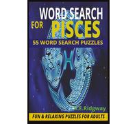 PISCES: A Dreamy Collection of Mystical, Intuitive, and Cosmic Words for Relaxation and Fun (ZODIAC Word Search Series Puzzle Books)