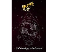 Pisces Astrology Notebook: Lined Notebook / Journal Gift, 120 Pages, 6x9, Soft Cover, Matte Finish